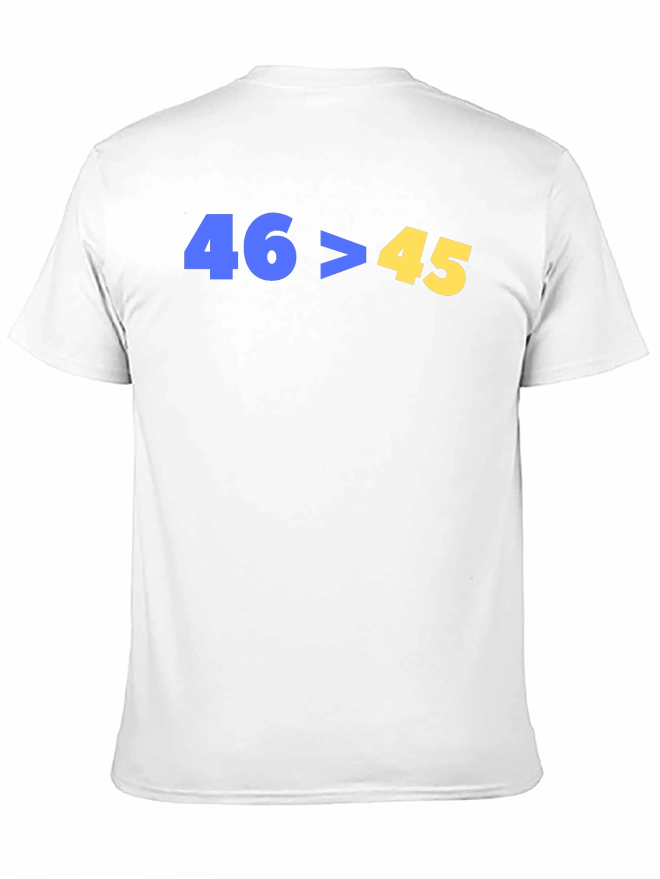 46>45 Political Statement T-Shirt