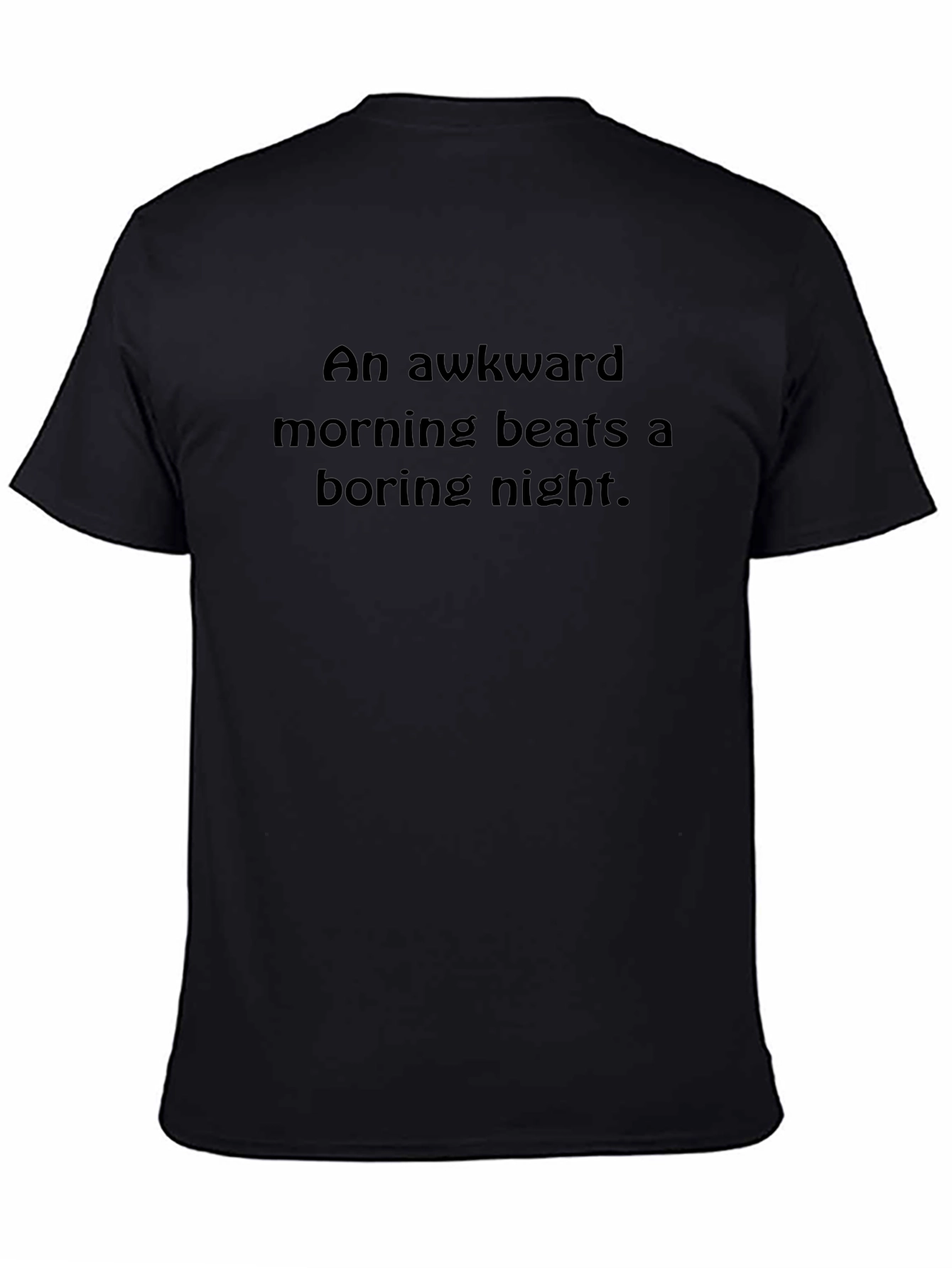 Awkward Morning T-Shirt - Funny Slogan Tee