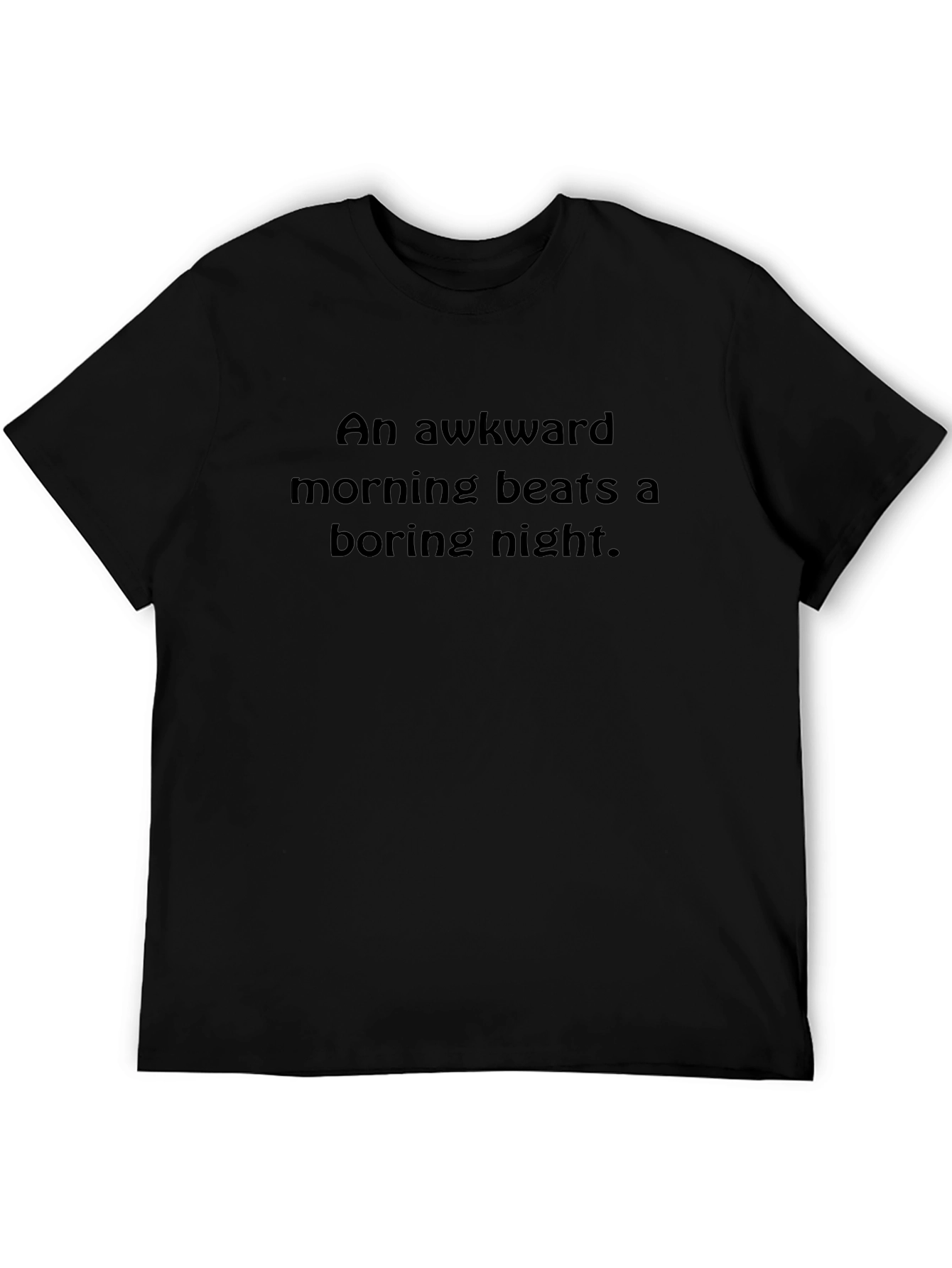 Awkward Morning T-Shirt - Funny Slogan Tee