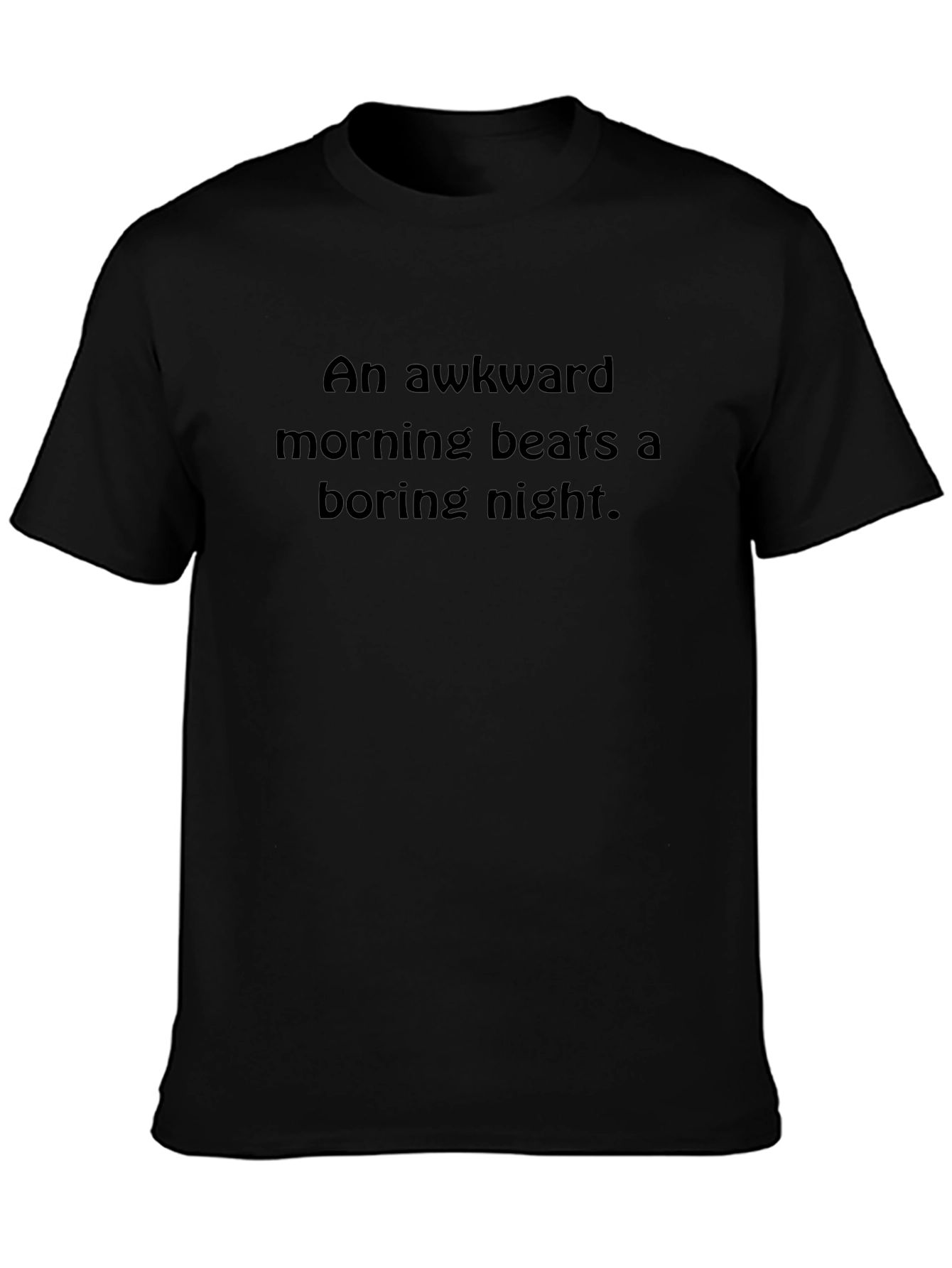Awkward Morning T-Shirt - Funny Slogan Tee