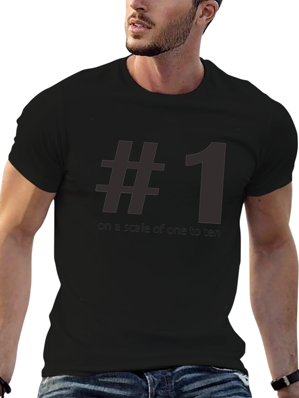 #1 On A Scale Of One To Ten Tee Shirt - Funny Number One T-Shirt